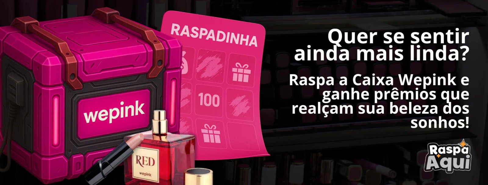 Raspadinha Wepink